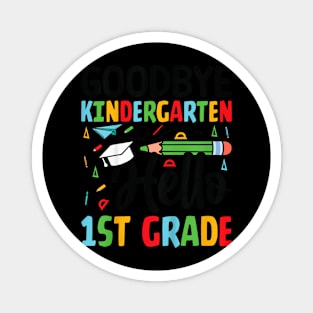 Kids Goodbye Kindergarten Hello 1St Grade Graduation Girls Boys Magnet